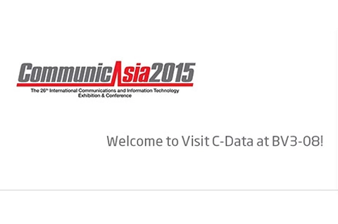 Bienvenido a visitar C-Data en CommunicAsia 2015